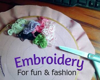 Embroidery for fun and fashion